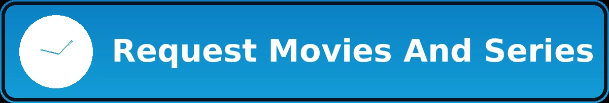 Request Movies And Series